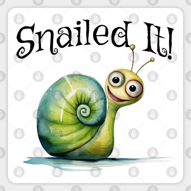 Snailed it! Happy little snail pun design Magnet by Luxinda